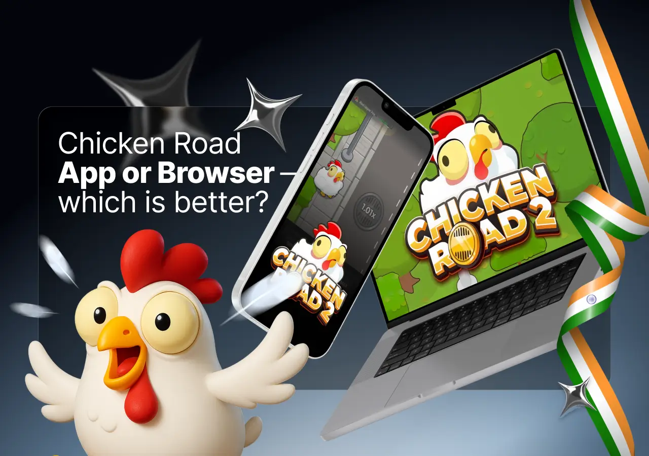 Comparing Chicken Road 2 app vs browser play, highlighting the safety and security of playing directly at 1win casino.